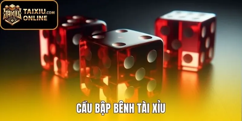 Cầu Bập Bênh Tài Xỉu - Cách Nhận Diện Và Đọc Bảng Chuẩn